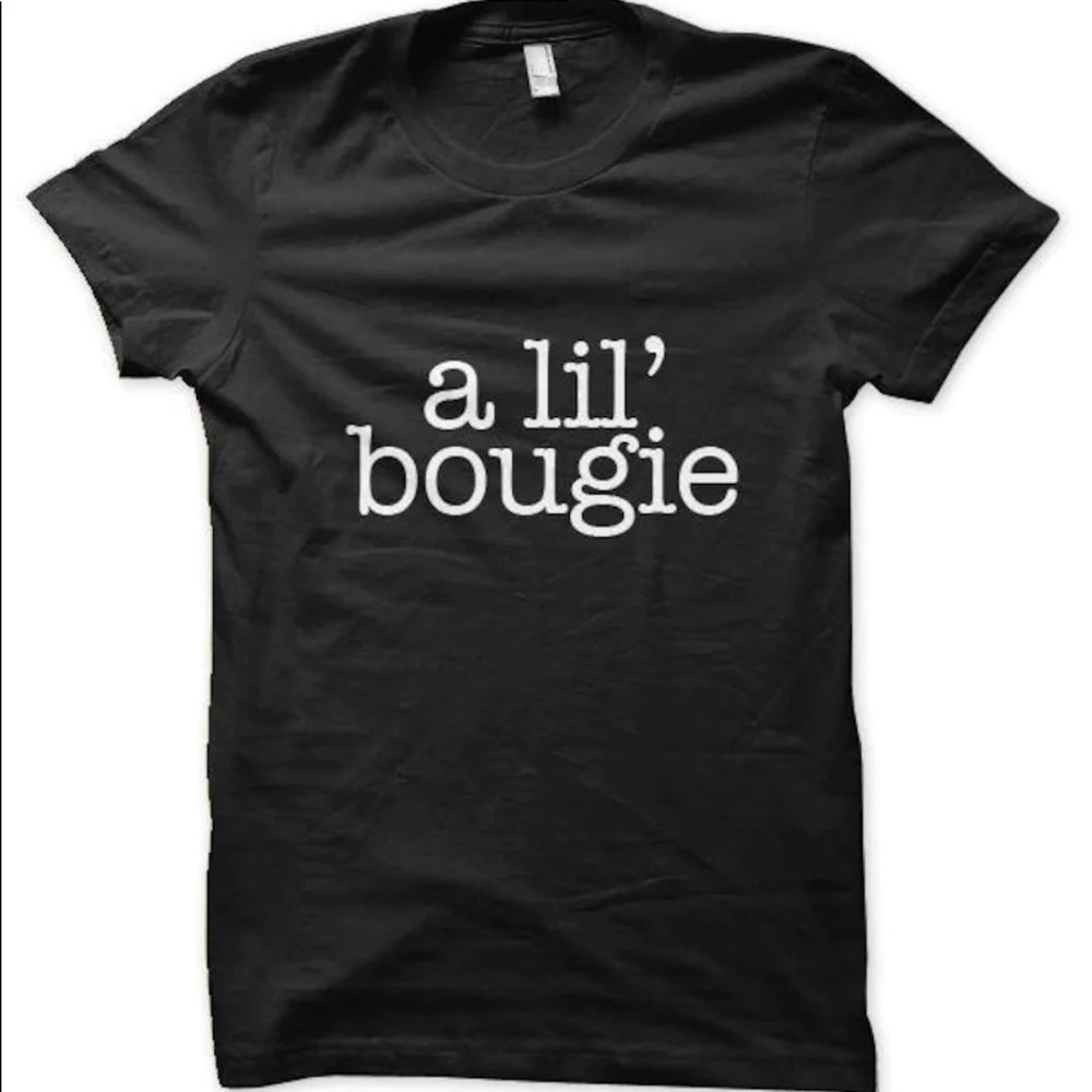 Unisex T-Shirt “ a lil bougie” Design